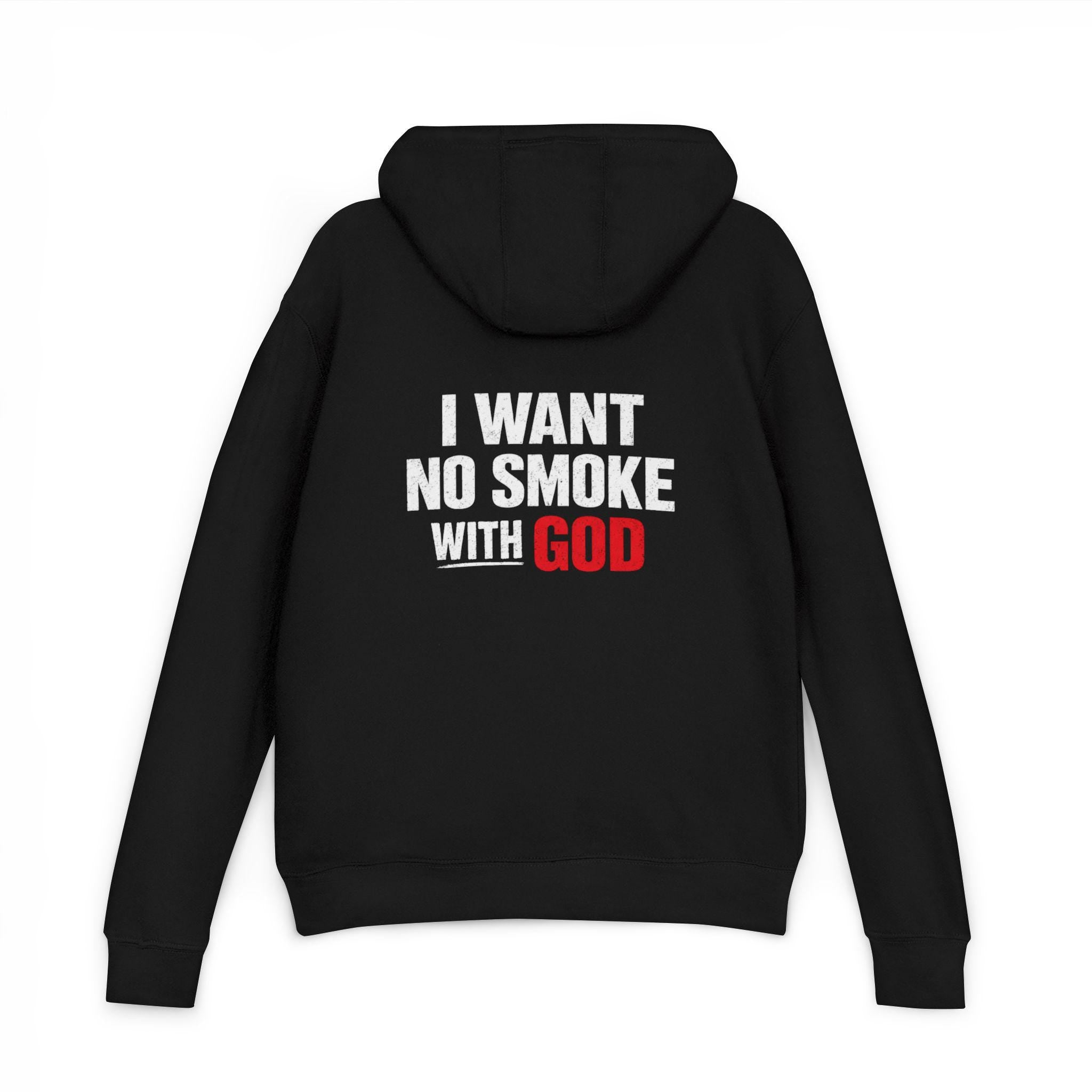 I Want No Smoke With God Hoodie | Christian Sweatshirt | Faith Based Streetwear | Religious Gift for Him Her | Bible Believer Pullover